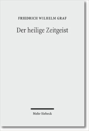 Der Heilige Zeitgeist Studien Zur Ideengeschichte Der Protestantischen Theologie In Der Weimarer Republik Amazon De Graf Friedrich Wilhelm Bucher