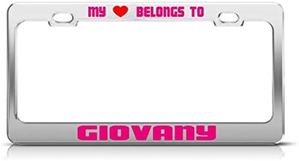 Zogpemsy MY HEART BELONGS TO GIOVANY Male Boy Names License Plate Frame Metal Chrome