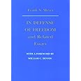 In Defense of Freedom and Related Essays