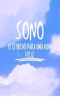 Livro Sono: o segredo para uma vida mais feliz