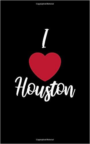 I Love Houston: Souvenir Gift Journal (Houston, Texas) I Heart Houston Notebook, by JP Journals I Love Houston: Souvenir Gift Journal (Houston, Texas) I Heart Houston Notebook, by JP Journals