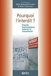 Pourquoi l'interdit ?