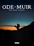 Ode to Muir: The High Sierra