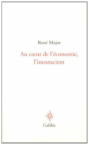 Au coeur de l'économie, l'inconscient