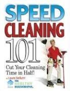 Speed Cleaning 101: Cut Your Cleaning Time in Half!