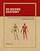 30-Second Anatomy (The 50 most important structures and system in the body, each explained in half a minute.) First Printing edition by Gabrielle M. Finn (2012) Hardcover