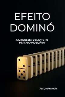 Livro EFEITO DOMINÓ: A ARTE DE LER O CLIENTE NO MERCADO IMOBILIÁRIO