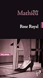 Rose royal by