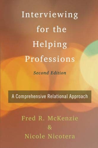 [Best] Interviewing for the Helping Professions: A Comprehensive Relational Approach T.X.T