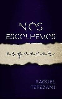 Livro Nós escolhemos esquecer