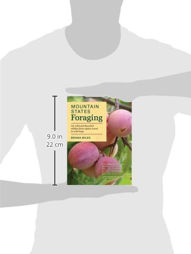 Mountain States Foraging: 115 Wild and Flavorful Edibles from Alpine Sorrel to Wild Hops (Regional Foraging Series) - Thumbnail 7