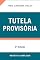 Livro TUTELA PROVISÓRIA - 3ª EDIÇÃO