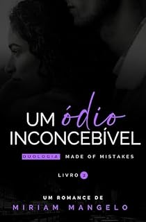 Livro Um Ódio Inconcebível: Duologia Made Of Mistakes Livro 2