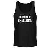 BH Cool Designs I'd Rather Be Breeching - Men's