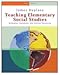 Teaching Elementary Social Studies: Strategies, Standards, and Internet Resources (What’s New in Education)