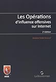 Les opérations d'influence offensives sur Internet by
