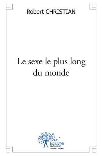 Le  sexe le plus long du monde