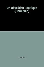 Un  Rêve bleu Pacifique