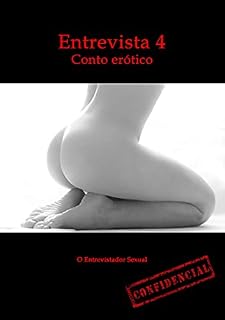 Livro Entrevista 4: A bundinha da Marcinha - Conto erótico (Entrevistas eróticas)