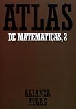 Image de Atlas de matematicas II/ Mathematic Atlas II (Spanish Edition)