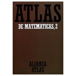 Atlas de matematicas II/ Mathematic Atlas II (Spanish Edition)