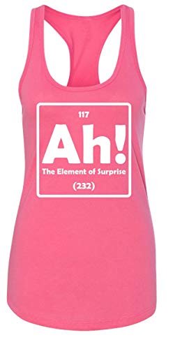 Ladies Tank Top Ah! The Element of Surprise Hot