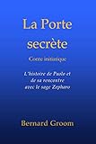 La Porte secrète (BOOKS ON DEMAND) (French Edition) by 
