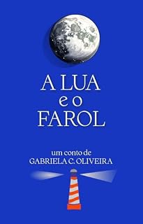 Livro A Lua e o Farol