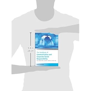 The Handbook of Communication and Corporate Social Responsibility