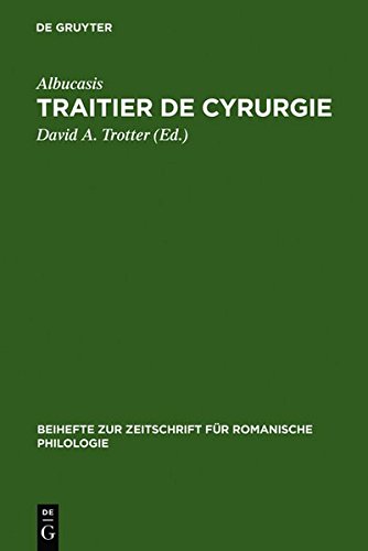Download Traitier de Cyrurgie (Beihefte Zur Zeitschrift Fa1/4r Romanische Philologie) (French Edition)