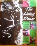 Image de THE LIVING DANCE: AN ANTHOLOGY OF ESSAYS ON MOVEMENT AND CULTURE