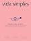 Livro Vida Simples - Ed. 260 - Mudança de Carreira (VS EDITORA E CONTEUDO)