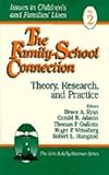 The Family-School Connection Vol. 2 : Theory, Research, and Practice, , 0803973063