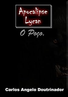 Livro Apocalipse Lycan: O Poço.