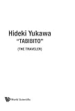 Tabibito (The Traveller) (The Traveler) by Hideki Yukawa