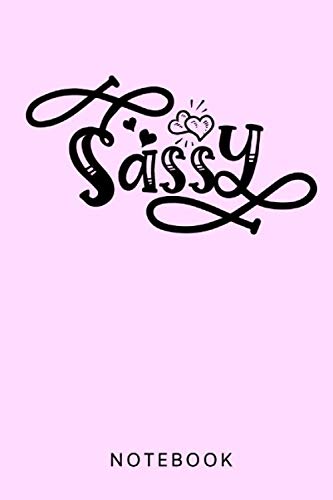 Sassy: Sassy Notebook For Girls - Lined Blank Notebook Journal With Funny Sassy Saying On Cover