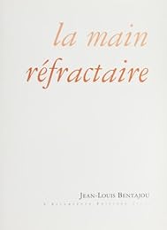 La  main réfractaire