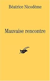 Mauvaise rencontre