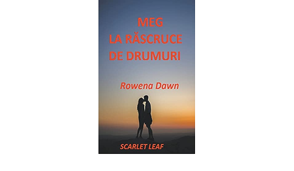 Meg La Rascruce De Drumuri Dawn Rowena 9781386639084 Amazon Com Books