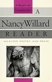 A Nancy Willard Reader : Selected Poetry and Prose, Willard, Nancy, 0874516250