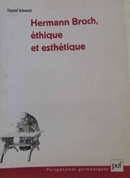 Hermann Broch, éthique et esthétique