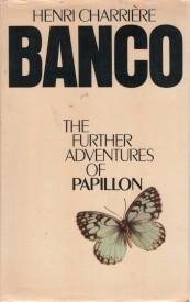 "Banco - The Further Adventures of Papillon" av Henri Charriere