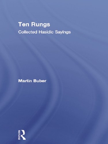 Ten Rungs: Collected Hasidic Sayings