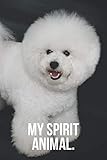 My Spirit Animal: Bichon Frise Journal by Golding Notebooks