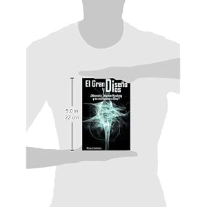 El Gran Diseno y Dios Necesita Stephen Hawking y Su Multiverso a Dios? (Spanish Edition)