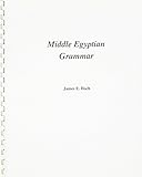 Middle Egyptian Grammar (SSEA Publication) by 
