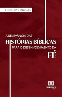 Livro A Relevância das histórias Bíblicas para o desenvolvimento da fé