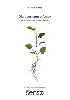 Livro Diálogos com o Amor: Com os salmos orar o Hoje do mundo