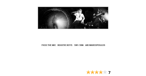 Pass The Mic Beastie Boys 1991 1996 Ari Marcopoulos Carlo Mccormick Paul D Miller 9781576871089 Amazon Com Books