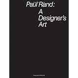Paul Rand: A Designer's Art